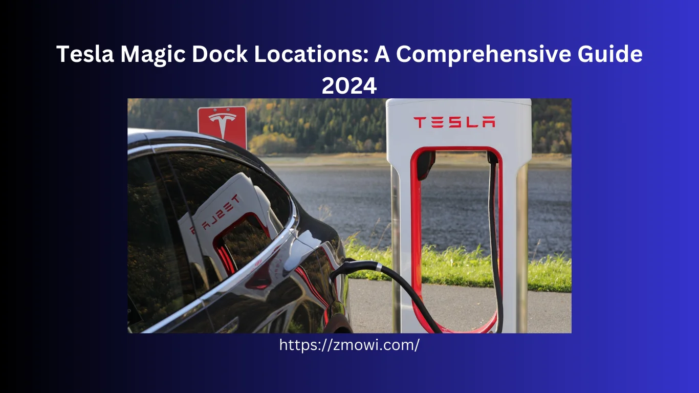 tesla magic dock locations